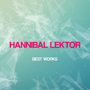 Hannibal Lektor Best Works