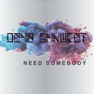 Need Somebody