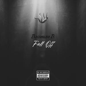 Fall Off (Explicit)