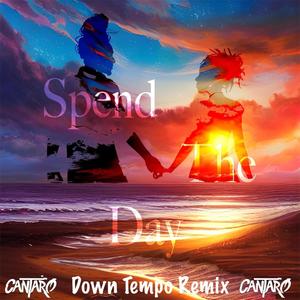 Spend The Day (feat. Kat Hall) (Cantaro's Downtempo Dub Mix)