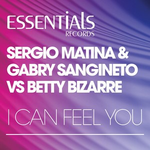 I Can Feel You (Original Mix)