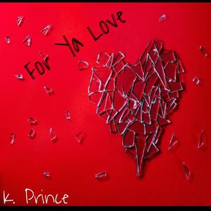 For Ya Love (Explicit)