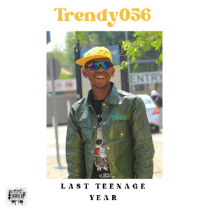 Last Teenage Year (Explicit)