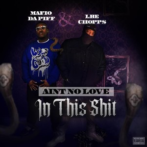 Ain't No Love in This **** (Explicit)