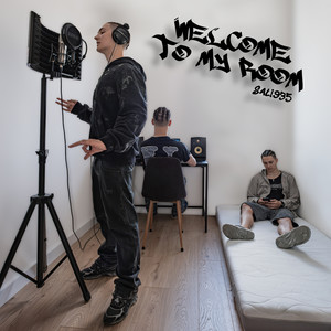 WELCOME TO MY ROOM (Explicit)