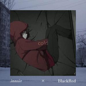 cold.(feat. BlackRed) (Explicit)