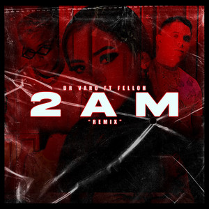 2 Am (Remix)