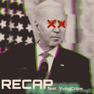 Recap(feat. YvngCrow) (Solo Version)