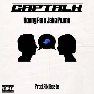 Cap Talk(feat. Jake Plumb) (Explicit)