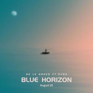 Blue Horizon (feat. Dubs)