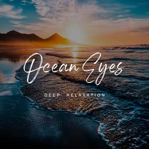 Ocean Eyes - Deep Relaxation