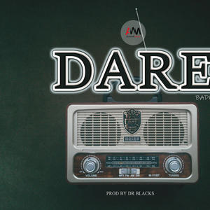 Dare