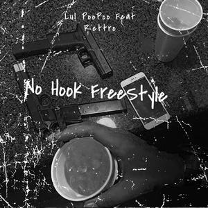 No Hook Freestyle (feat. Rettro) [Explicit]