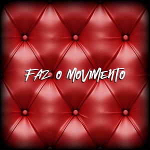 Faz o Movimento (Explicit)