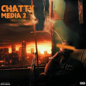 Chatty Media 2 (feat. Christo Records)