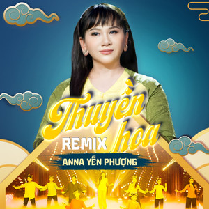 Thuyền Hoa (Remix)