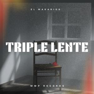 Triple Lente (feat. El Makarios) (Explicit)
