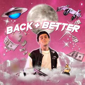 Back & Better (Going Far) (Explicit)