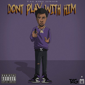 Don't Play With Him (Explicit)