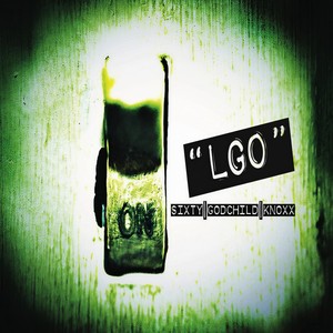 L G O(feat. Godchild & Knoxx) (Explicit)