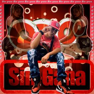 Sin gana (Explicit)