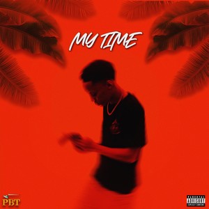 My Time (Explicit)