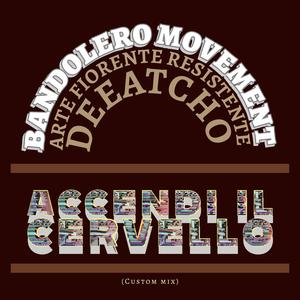 Accendi Il Cervello (feat. Arte Fiorente Resistente & deeatcho) (Custom Mix)