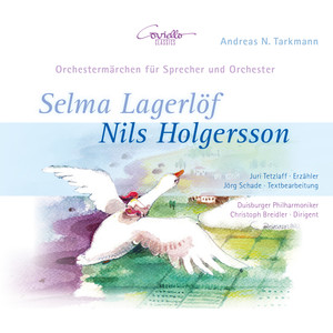 Tarkmann: Nils Holgersson (Orchestermärchen für Sprecher und Orchester)