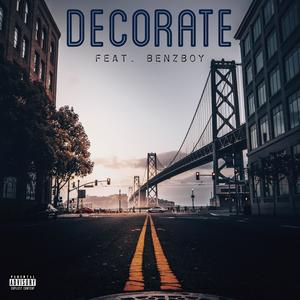 Decorate (feat. BenzBoy) [Explicit]