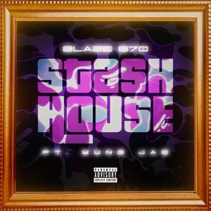 Stash House (feat. YUNG JAE) (Explicit)