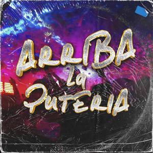 ARRIBA LA PUTERIA (feat. Joe La Controversia)