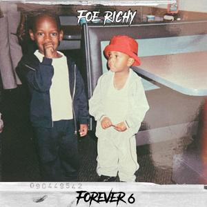 Forever 6 (Foolio) [Explicit]