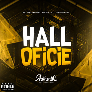 Hall Oficie (Explicit)