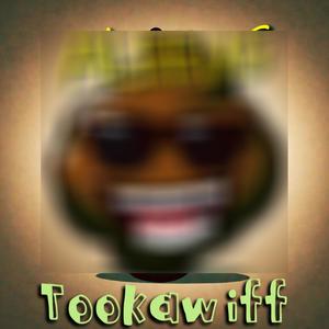 Tookawiff (Explicit)