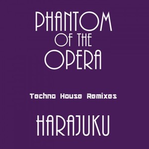 Phantom of The Opera (Techno House Remixes)