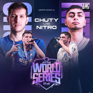 Nitro Vs Chuty - FMS World Series - Jornada 1 (Live) [Explicit]