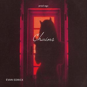 Chains(feat. EGZ) (Explicit)