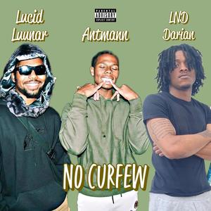 no curfew (feat. Lucid Luunar & LND The Kidd) [Explicit]