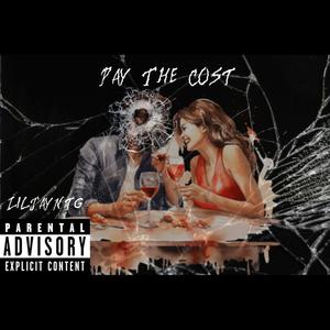 Pay The Cost (Explicit)