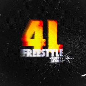 4L freestyle (feat. D0n999) [Explicit]