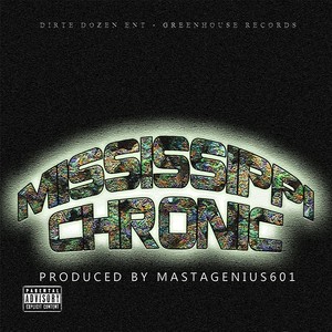 Mississippi Chronic (Explicit)