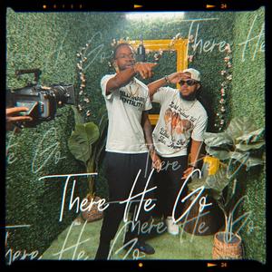 There He Go (Explicit)