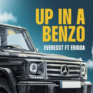 Up in a Benzo (feat. Erigga) (Explicit)