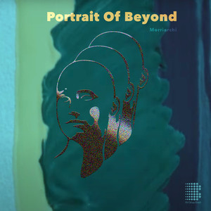 Portrait Of Beyond (Explicit)