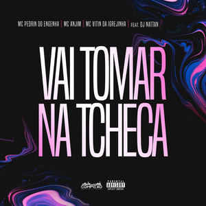 Vai tomar na tcheca (Explicit)