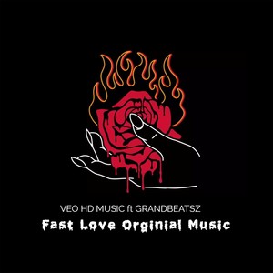 Fast Love Orginial Music