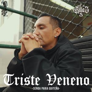 Senda Paria Quiteña (Triste Veneno) (Explicit)