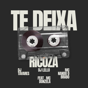 Te Deixa Ricoza (Explicit)
