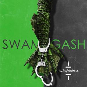 SwampGash 2 (Explicit)