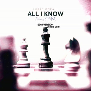 All I Know (EDM Version - Radio Edit)